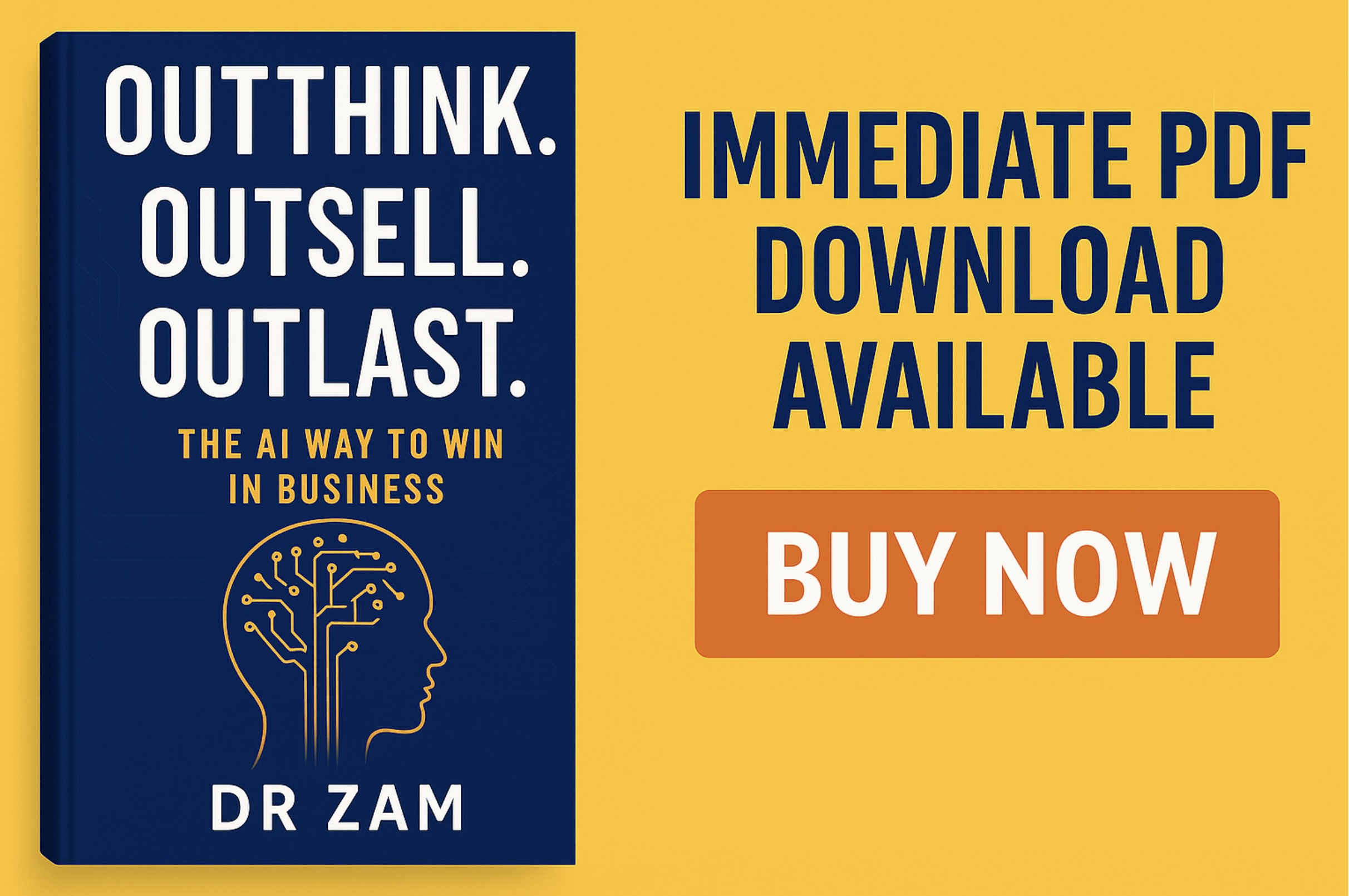 Why Outthink. Outsell. Outlast. Is the AI Business Strategy Playbook You’ve Been Waiting For